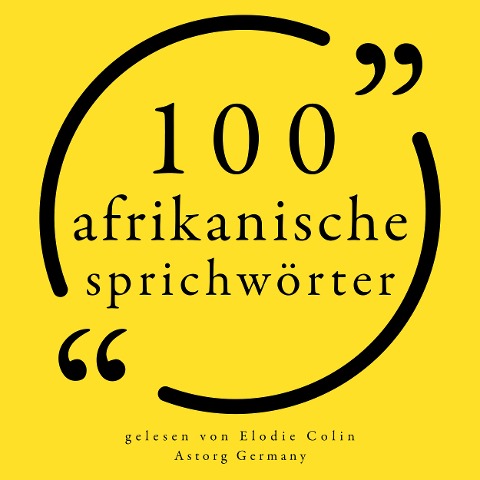 100 afrikanische Sprichwörter - Anonymous