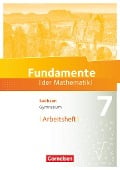 Fundamente der Mathematik 7. Schuljahr - Sachsen - Arbeitsheft mit Lösungen - 