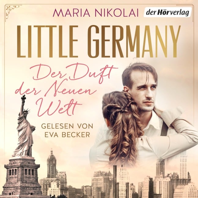 Little Germany - Der Duft der neuen Welt - Maria Nikolai