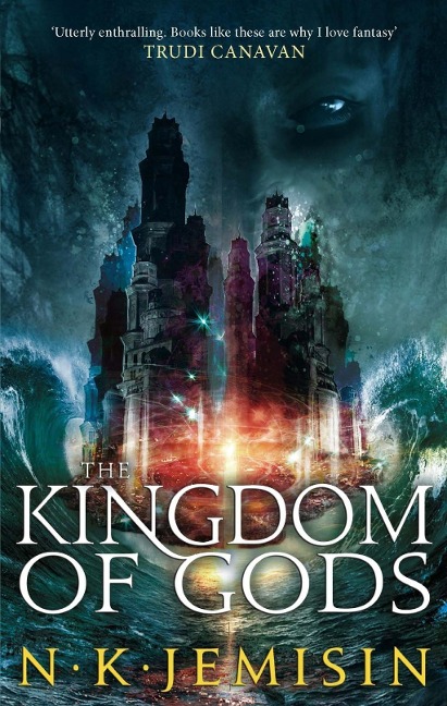 The Kingdom Of Gods - N. K. Jemisin