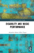 Cover-Bild zum Titel 'Disability and Music Performance' von 'Alejandro Alberto Téllez Vargas'