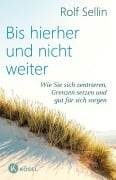 Cover-Bild zum Titel 'Bis hierher und nicht weiter' von 'Rolf Sellin'