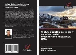 Cover-Bild zum Titel 'Wp¿yw dodatku polimerów na w¿a¿ciwo¿ci mechaniczne mieszanek HMA' von 'Zaid Hussein, Dhirar Mohammed'