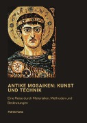 Cover-Bild zum Titel 'Antike Mosaiken: Kunst und Technik' von 'Patrick Hume'