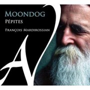 Cover-Bild zum Titel 'Moondog - P'pites' von 'Fran¿ois Mardirossian'