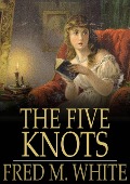 Five Knots - Fred M. White