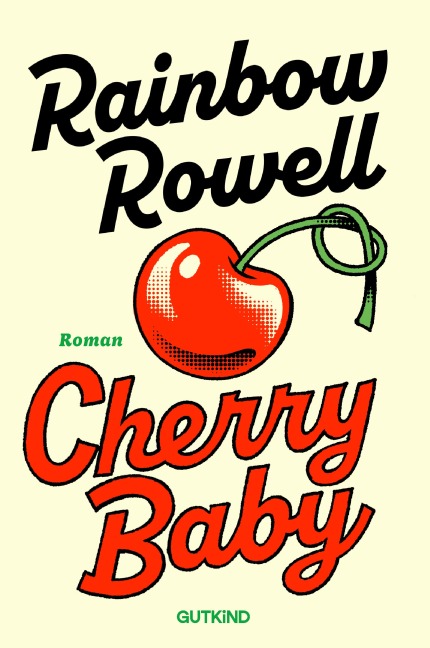 Cherry Baby - Rainbow Rowell