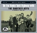 On The Honky Tonk Highway With The Brother Boys - New Hillbilly Music - The Brother Boys
