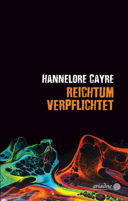 Reichtum verpflichtet - Hannelore Cayre