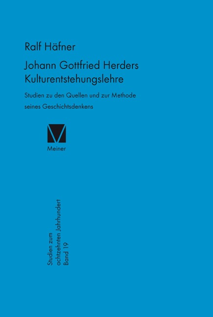 Johann Gottfried Herders Kulturentstehungslehre - Ralph Häfner