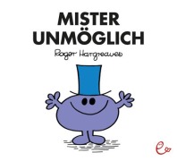 Cover-Bild zum Titel 'Mister Unmöglich' von 'Roger Hargreaves'