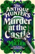 Cover-Bild zum Titel 'The Antique Hunter's: Murder at the Castle' von 'C L Miller'