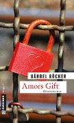 Cover-Bild zum Titel 'Amors Gift' von 'Bärbel Böcker'