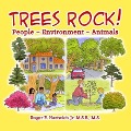 Trees Rock! - Roger Hartwich