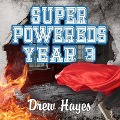 Cover-Bild zum Titel 'Super Powereds: Year 3' von 'Drew Hayes'