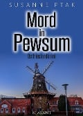 Mord in Pewsum. Ostfrieslandkrimi - Susanne Ptak