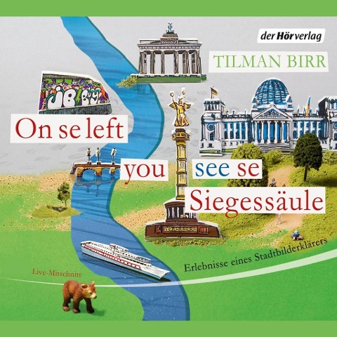 On se left you see se Siegessäule - Tilman Birr