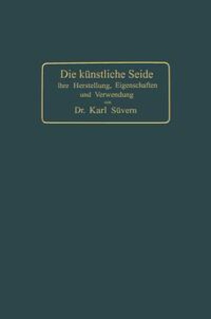 Die künstliche Seide - Karl Süvern