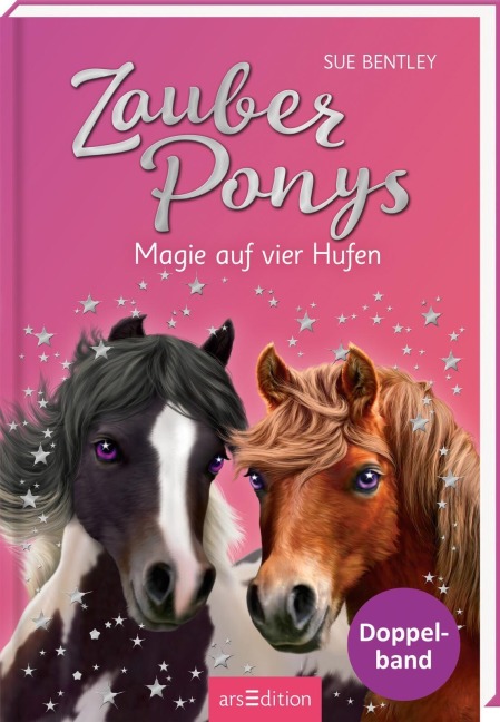 Zauberponys - Magie auf vier Hufen (Zauberponys) - Sue Bentley
