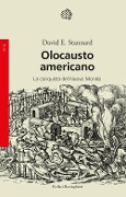 Cover-Bild zum Titel 'Olocausto americano. La conquista del Nuovo Mondo' von 'David E. Stannard'