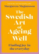Cover-Bild zum Titel 'The Swedish Art of Ageing Well' von 'Margareta Magnusson'