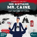 Der achtsame Mr. Caine und die Tote im Tank - Laurence Anholt