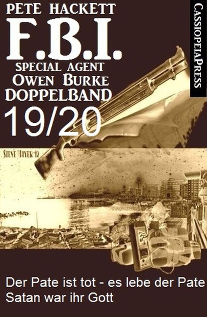 FBI Special Agent Owen Burke Folge 19/20 - Doppelband - Pete Hackett