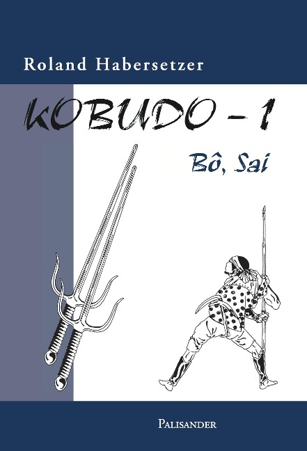 Kobudo 1 - Roland Habersetzer