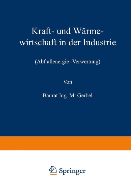 Kraft- und Wärmewirtschaft in der Industrie - M. Gerbel