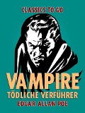 Cover-Bild zum Titel 'Vampire - Tödliche Verführer' von 'Edgar Allan Poe'