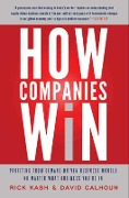 Cover-Bild zum Titel 'How Companies Win' von 'Rick Kash, David Calhoun'