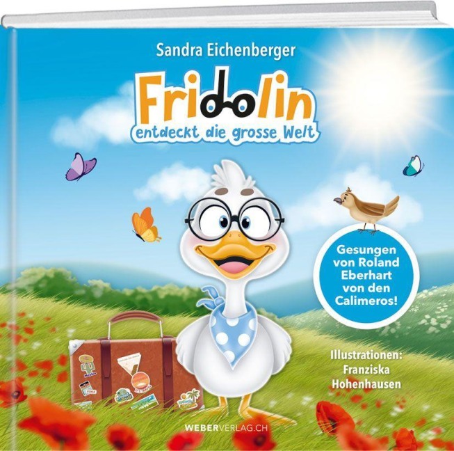 Fridolin entdeckt die grosse Welt - Sandra Eichenberger