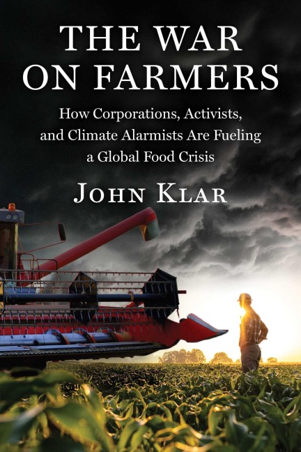 The War on Farmers - John Klar