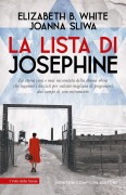 La lista di Josephine. La storia vera e mai raccontata della donna ebrea che ingannò i nazisti per salvare migliaia di prigionieri dai campi di concentramento - Elizabeth B. White, Joanna Sliwa