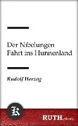 Cover-Bild zum Titel 'Der Nibelungen Fahrt ins Hunnenland' von 'Rudolf Herzog'