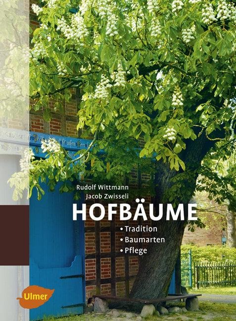 Hofbäume - Rudolf Wittmann, Jacob Zwisseli