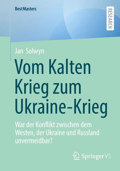 Vom Kalten Krieg zum Ukraine-Krieg - Jan Solwyn