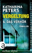 Cover-Bild zum Titel 'Vergeltung - Folge 6' von 'Katharina Peters'
