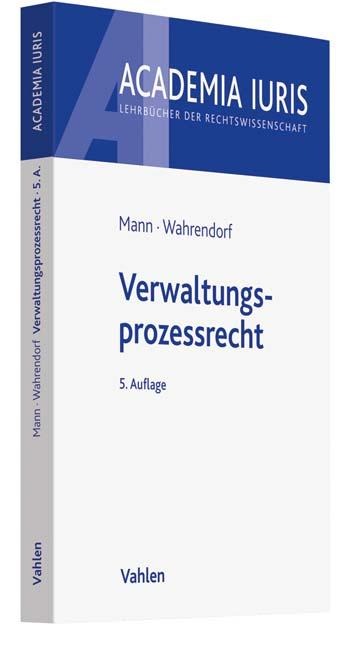 Verwaltungsprozessrecht - Thomas Mann, Volker Wahrendorf