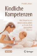 Kindliche Kompetenzen - Arnold Lohaus