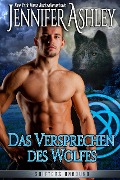 Das Versprechen des Wolfes (Shifters Unbound: Deutsche Ausgabe, #6) - Jennifer Ashley