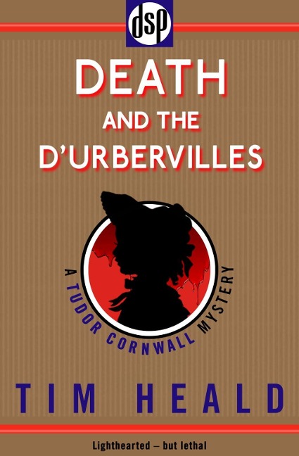 Death and The D'Urbervilles - Tim Heald
