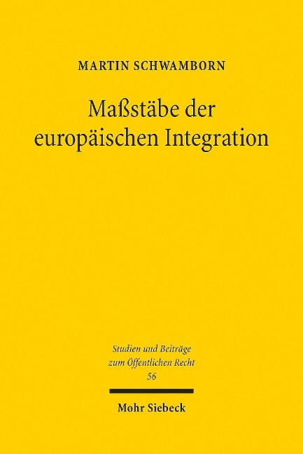 Maßstäbe der europäischen Integration - Martin Schwamborn