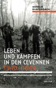 Cover-Bild zum Titel 'Leben und Kämpfen in den Cevennen 1940-1944' von 'Annelie Buntenbach'