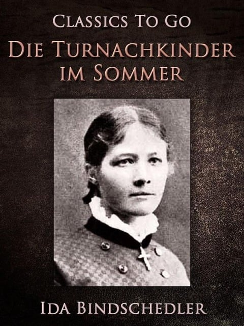 Die Turnachkinder im Sommer - Ida Bindschedler