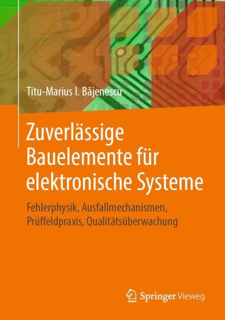 Zuverlässige Bauelemente für elektronische Systeme - Titu-Marius I. B¿jenescu