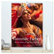 Cover-Bild zum Titel 'Tanzende Farben - Rio de Janeiro im Takt des Karnevals (hochwertiger Premium Wandkalender 2026 DIN A2 hoch), Kunstdruck in Hochglanz' von 'Simone Wunderlich'