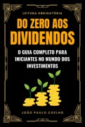 Cover-Bild zum Titel 'Do Zero Aos Dividendos' von 'João Paulo Freire Coelho'