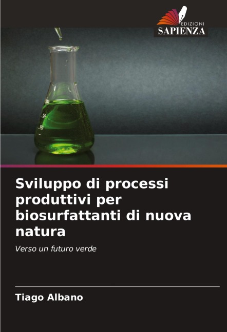 Sviluppo di processi produttivi per biosurfattanti di nuova natura - Tiago Albano