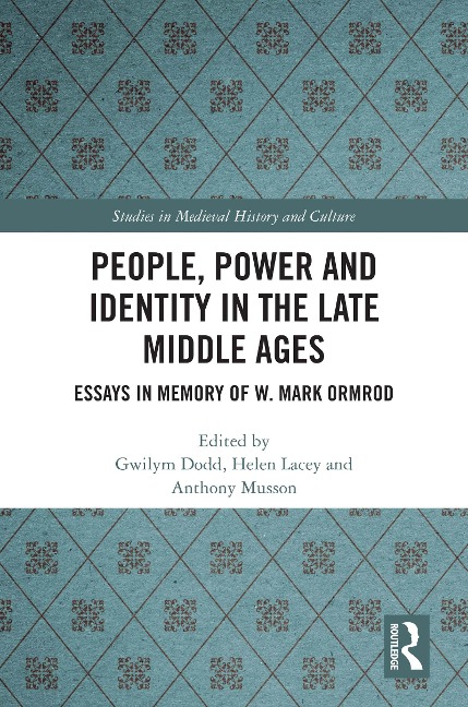 People, Power and Identity in the Late Middle Ages - 